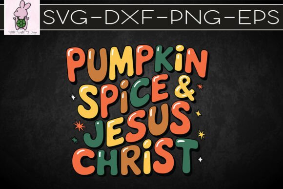 Autumn Pumpkin Spice Jesus Christ SVG