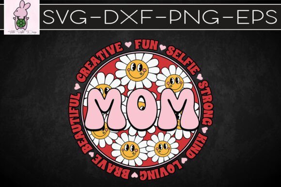 Mom Floral Strong Kind Loving Mom SVG