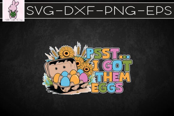 Psst I Got Them Eggs Western Bunny SVG