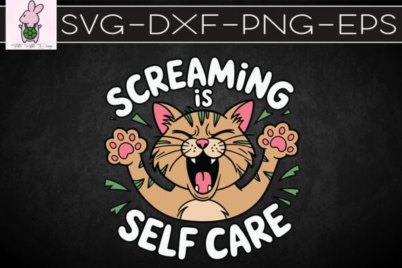 Screaming Is Self Care Funny Cat SVG