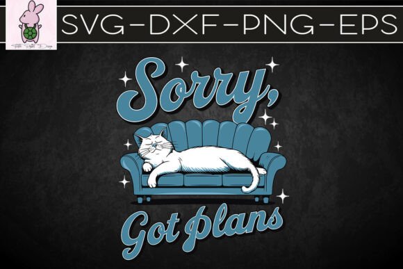 Sorry I Got Plan Sleeping Cat SVG