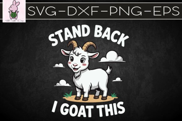 Stand Back I Goat This Funny Pun SVG